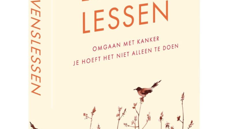 Levenslessen verschijnt op 4 februari Wereldkankerdag