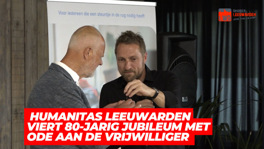 VIDEO: Humanitas Leeuwarden viert 80-jarig jubileum met ode aan de vrijwilliger