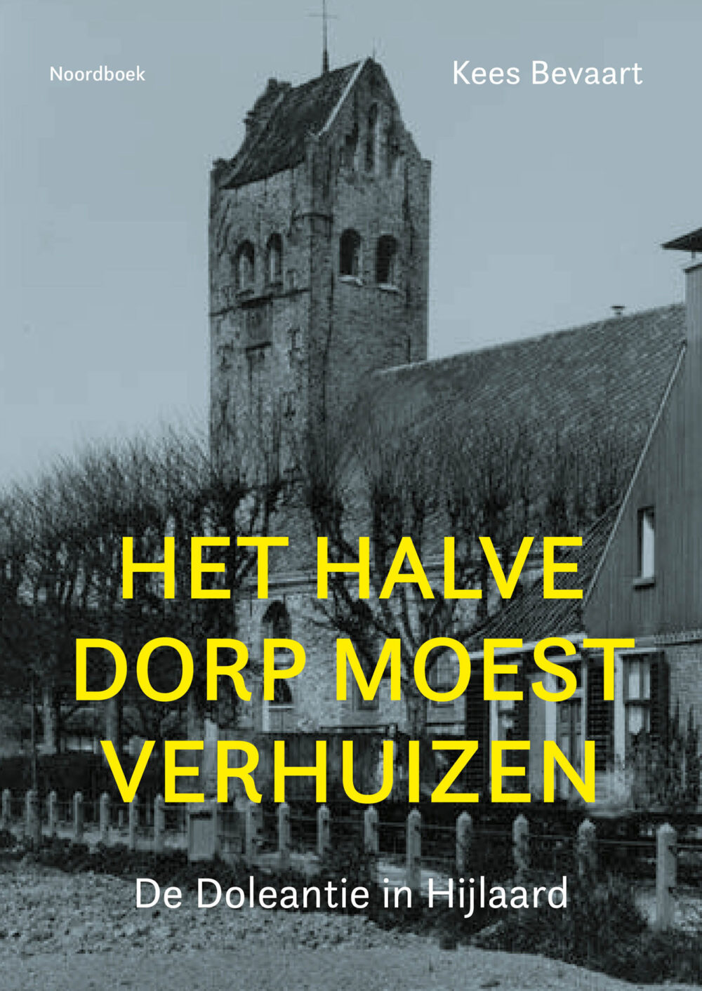 Half Hijlaard moest door kerkstrijd in 1887 verhuizen